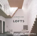 Le grand livre des lofts