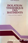 Isolation thermique des bâtiments