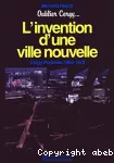 L'invention d'une ville Nouvelle