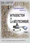 Introduction a la géotechnique - Tome 2-