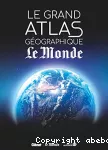 Le Grand atlas géographique du monde