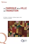 La fabrique de la ville en transition