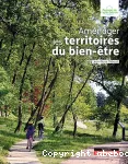 Aménager les territoires du bien-être