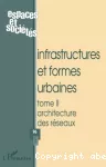 Infrastructures et formes urbaines