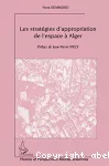 Les stratégies d'appropriation de l'espace à Alger