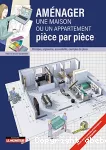 Aménager une maison ou un appartement pièce par pièce: principes, ergonomie, accessibilité, exemples de plans