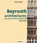 Beyrouth architectures